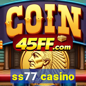 ss77 casino